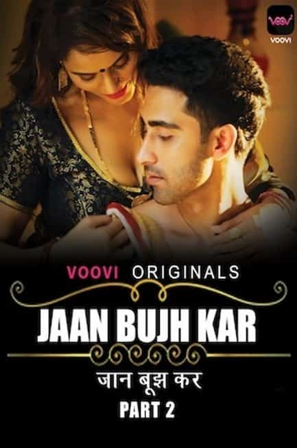 Jaan Bujh Kar (2022) VooVi S01 EP03 Hindi Hot Web Series