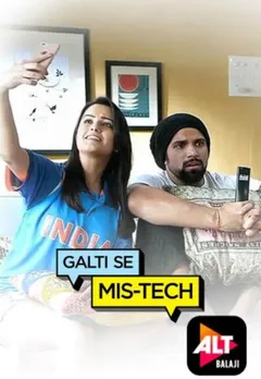 Galti Se Mis-Tech (2018) Season 1 Complete Alt Balaji