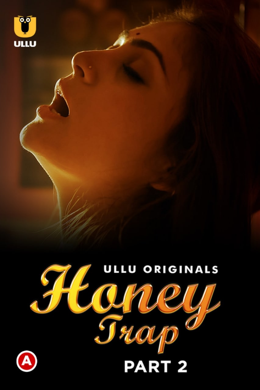 Honey Trap – Part 2 (2022) UllU Original Poster