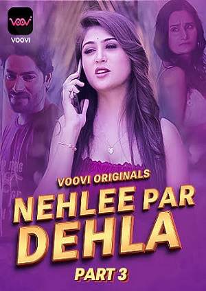 Nehlee Par Dehla (2023) Voovi Hindi S01 EP05 Hot Web Series