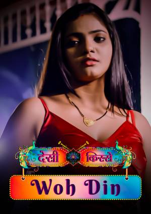 Desi Kisse (Woh Din) (2023) UllU Original