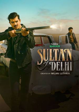 Sultan of Delhi (2023) Hindi Season 1 Complete Poster
