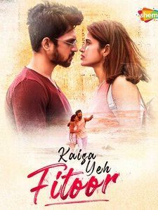 Kaisa Yeh Fitoor (2023) Hindi HD Poster