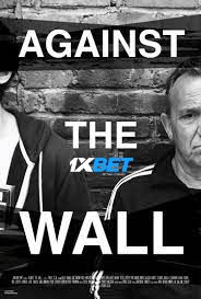 Against the Wall (2022) Unofficial Hindi Dubbed