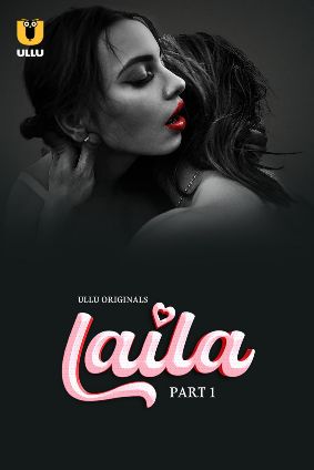 Laila – Part 1 (2024) UllU Original Poster