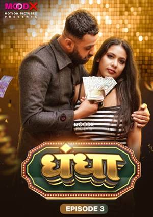 Dhandha (2023) MoodX Season 1 Episode 3