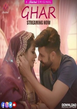 Ghar (2024) Hulchul Season 1 Episode 1