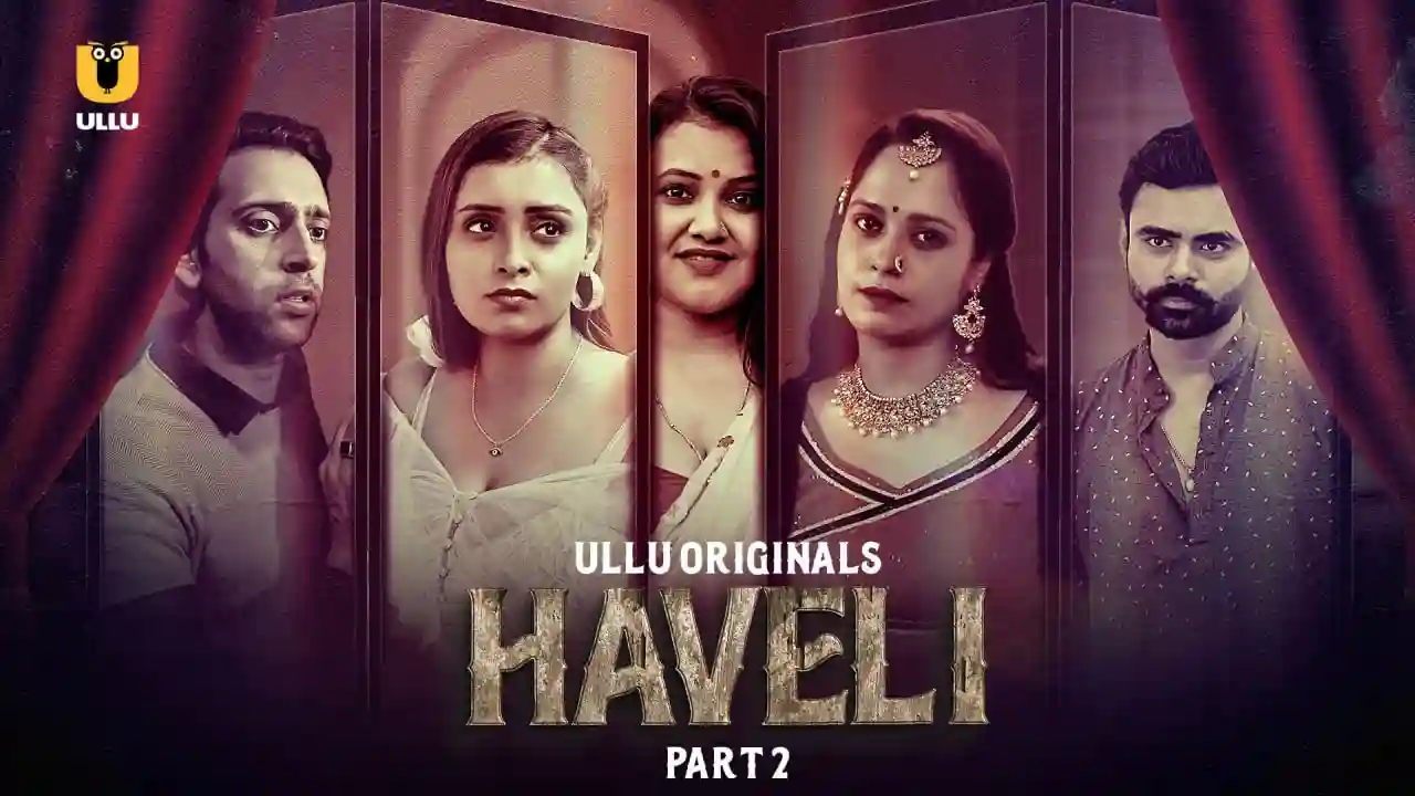 Haveli – Part 2 (2024) UllU Season 1 Episode 3