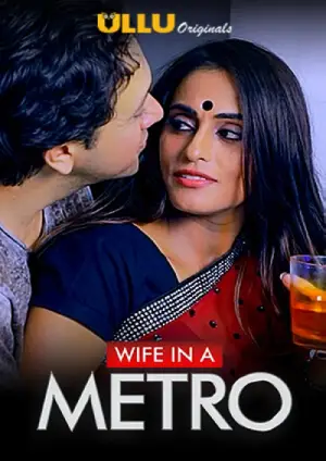 Wife In A Metro (2020) Hindi ULLU Exclusive Poster